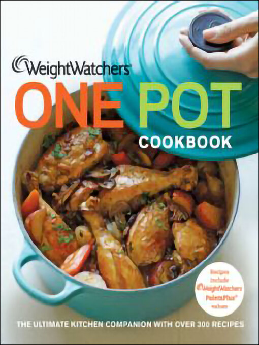 Title details for Weight Watchers One Pot Cookbook by Weight Watchers International, Inc. - Wait list